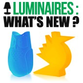 Luminaires : What’s new ?