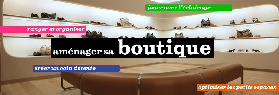 Am&eacute;nagez votre boutique avec Made in Design Pro